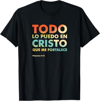 Christian verse shirts Philippians 4:13 en Español T-Shirt