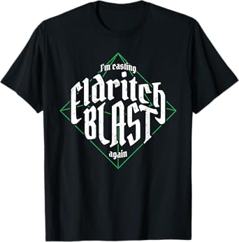 I'm Casting Eldritch Blast Again Funny Vintage T-Shirt