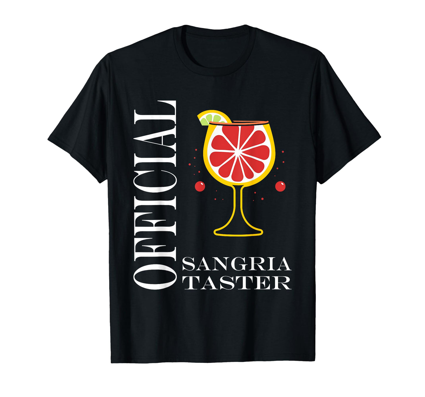 Alcohol Official Sangria taster Funny Drink Sangria T-Shirt