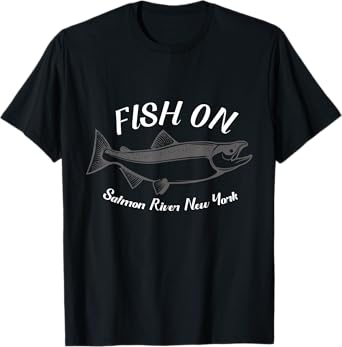 Fishing Salmon River New York Fish On T-Shirt