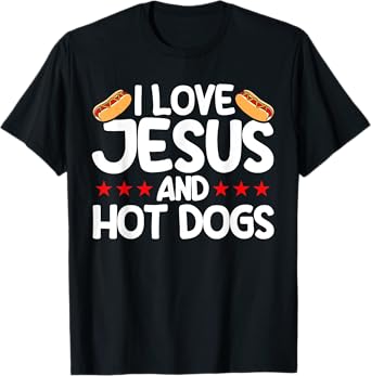 Hot Dog Adult I Love Jesus And Hot Dogs T-Shirt