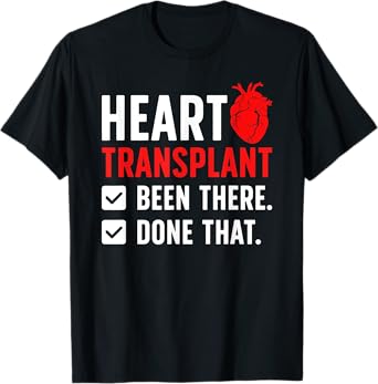 Heart Transplant Survivor Funny Heart Transplant Recovery T-Shirt