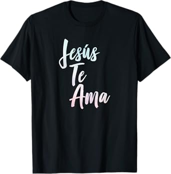 Jesus Te Ama Spanish Christian Bible T-Shirt