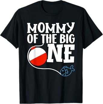 Mommy of The Big One Fishing Boy First Birthday Ofishally T-Shirt