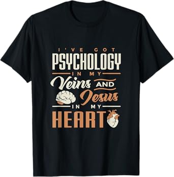 Psychology & Jesus In My Heart T-shirt for psych students T-Shirt