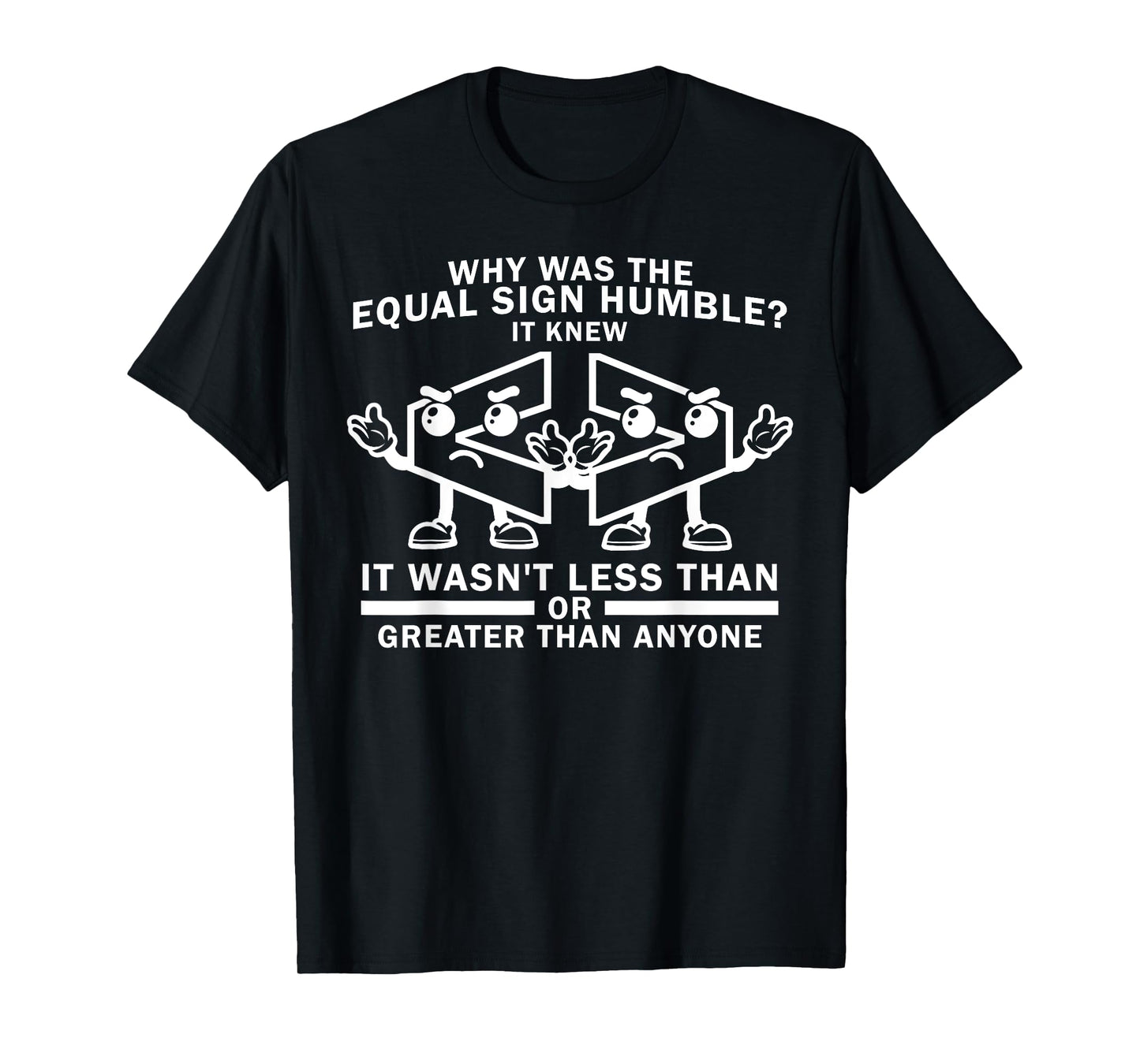 Funny Less Than or Greater Than Math Joke T-Shirt