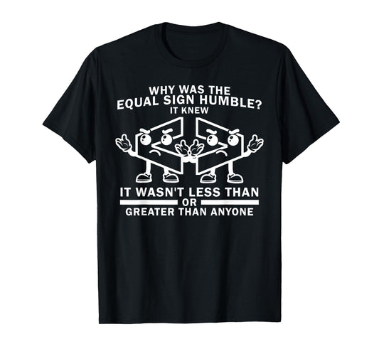 Funny Less Than or Greater Than Math Joke T-Shirt