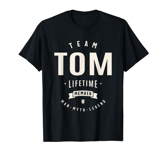 Team Tom Lifetime Member Funny Name Tom T-Shirt