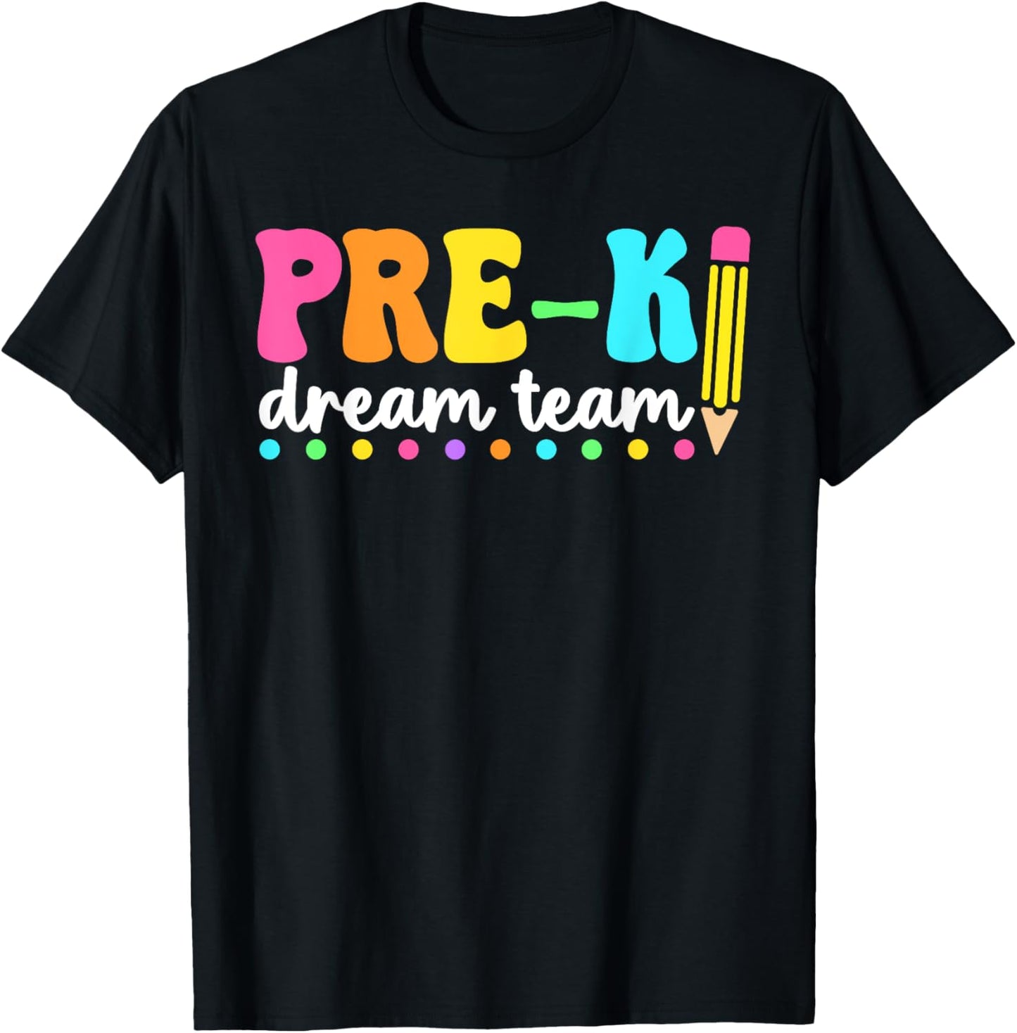 Pre‑K Dream Team Back to School Teachers & Students Tee by TeeBrew
