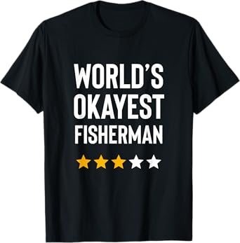 Worlds Okayest Fisherman Dad Funny Fathers Day Fishing T-Shirt