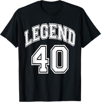 Legend 40 Number Varsity Team - 40th Birthday & 40 Years Old T-Shirt