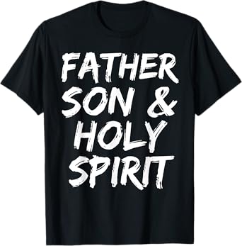 Christian Trinity Gift for Men Father Son & Holy Spirit T-Shirt