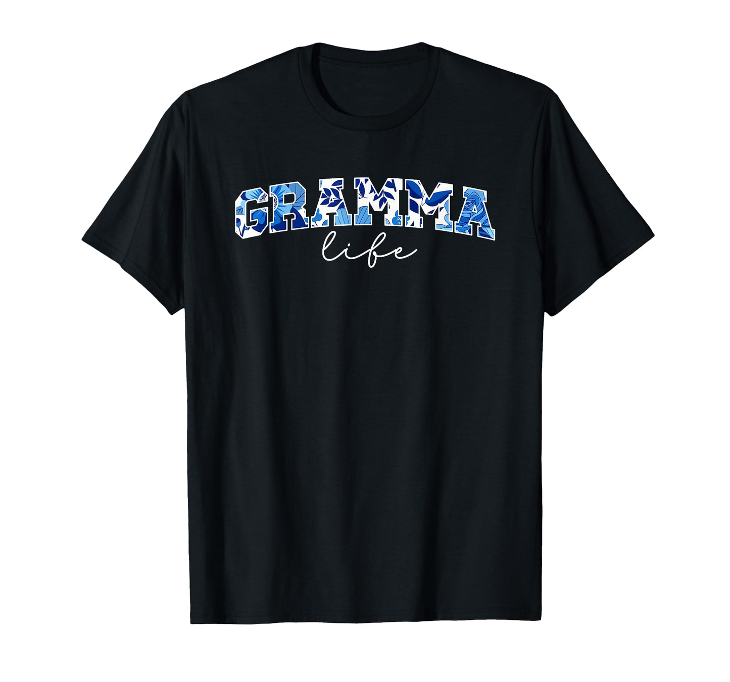 Gramma Life Gramma Grandma Gramma Grandmother T-Shirt
