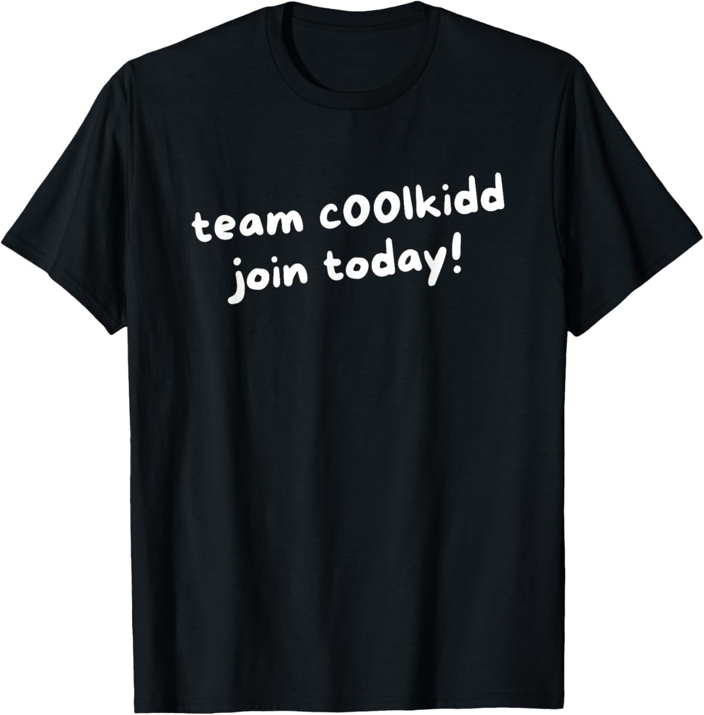 Team C00lkidd Funny Join Today Trending Quote Womens T-Shirt