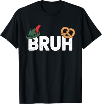 German Pretzel Funny Oktoberfest Bruh T-Shirt