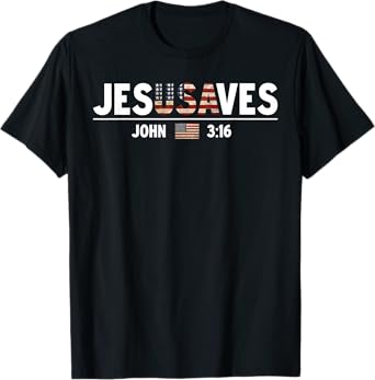 Jesus Saves JesUSAves USA American Flag Patriotic Christian T-Shirt