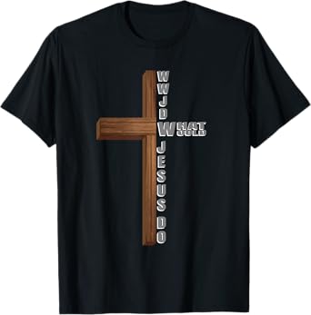 What Would Jesus Do W.W.J.D Christian T-Shirt