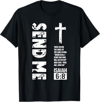 Send Me Isaiah 6:8 Christian, Here Am I Send Me T-Shirt