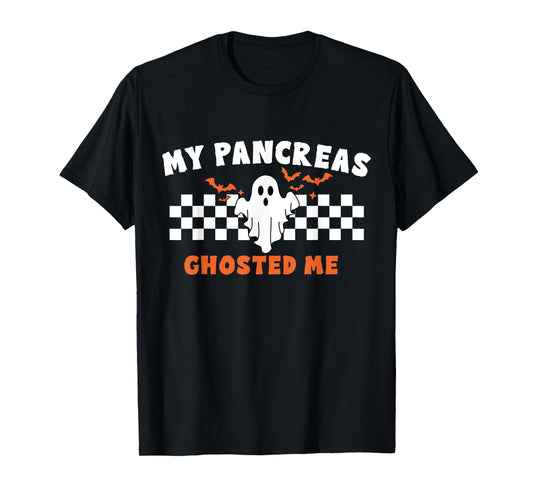 Halloween My Pancreas Ghosted Me, Type 1 Diabetes T-Shirt