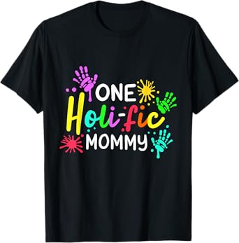 One Holific Mommy Happy Holi Festival India Hindu Family T-Shirt