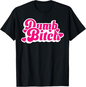 Retro Basic Funny Pink Quote Dumb Meme Bitch Simple T-Shirt