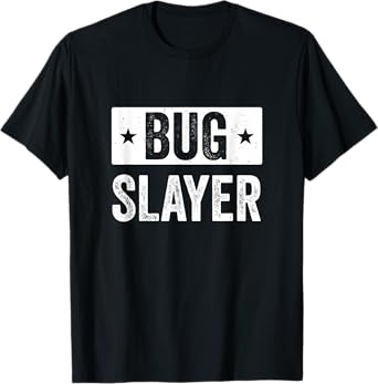 Pest Control Bug Exterminator Bug Slayer Funny T-Shirt