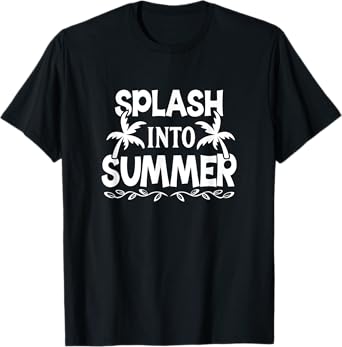 Lake, Beach, Splash Into Summer Vacay Apparel T-Shirt
