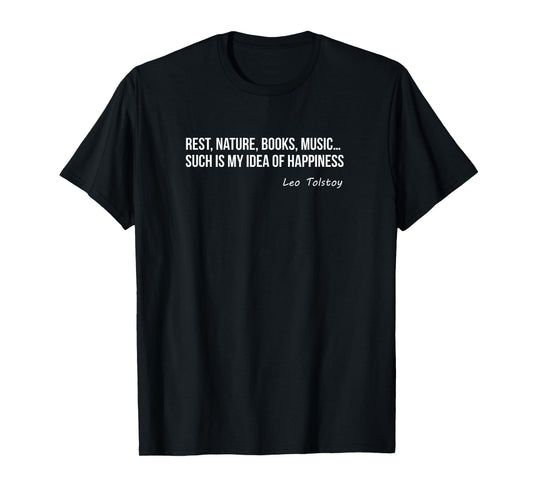 Leo Tolstoy Quote – Simple Life Happiness for Readers T-Shirt
