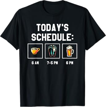 Today's Schedule Beer Drinking Coroner Medical Examiner T-Shirt