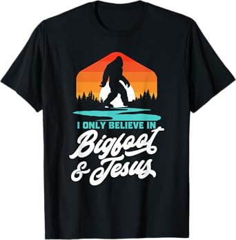 I Only Believe in Bigfoot & Jesus Funny Sasquatch Retro T-Shirt