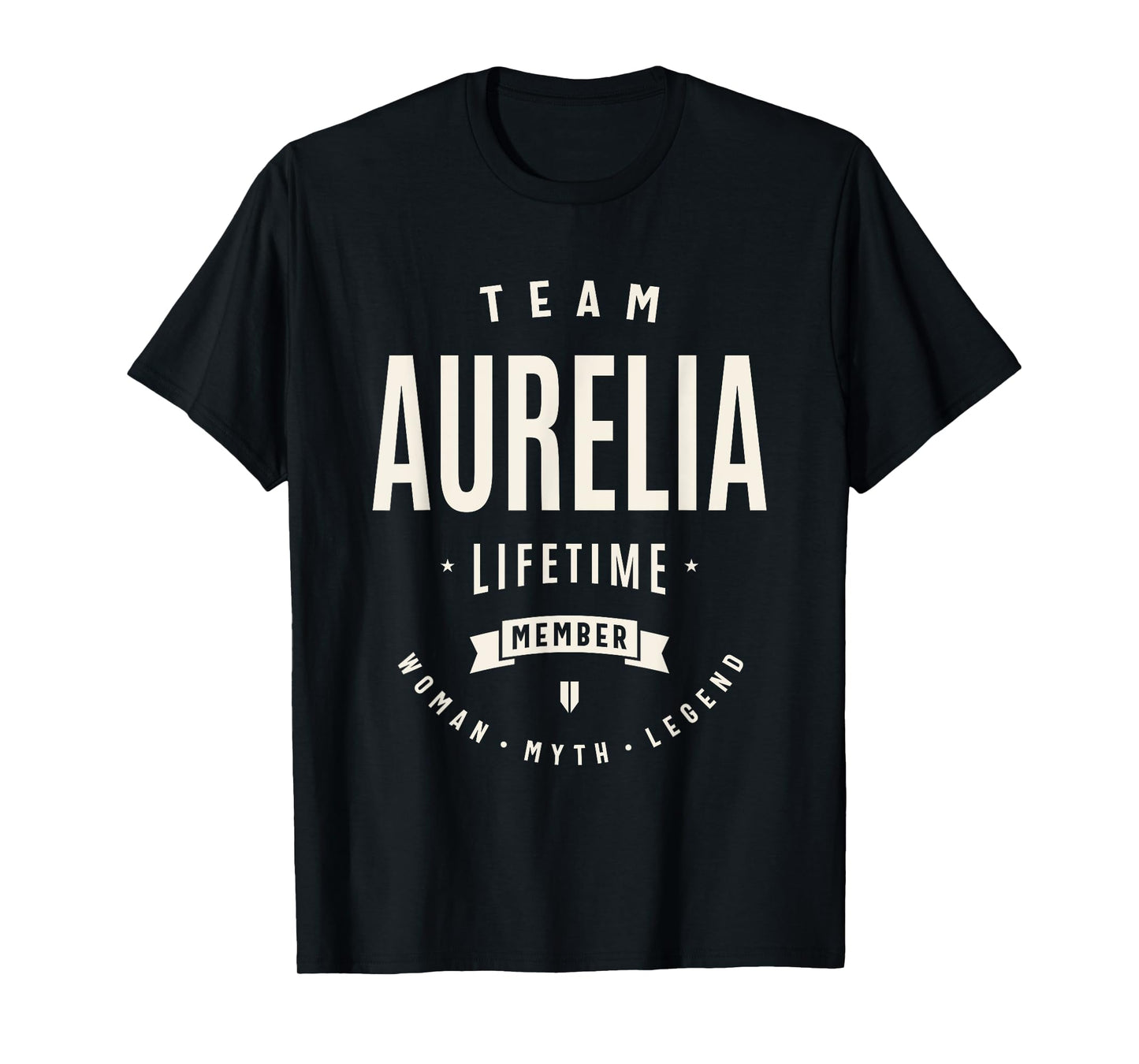 Team Aurelia Lifetime Member Funny Name Aurelia T-Shirt