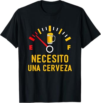 Necesito Una Cerveza Divertido Bebiendo Medidor De Cerveza T-Shirt