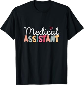 Medical Assistant MA CMA nursing Doctor Assistant Student T-Shirt