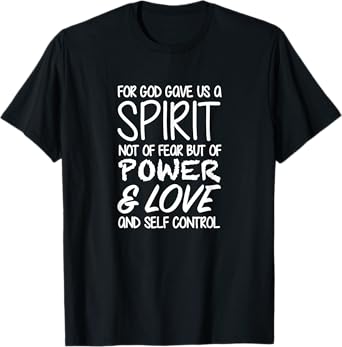 2 Timothy 1:7 - Gift For Women & Men, Christian T-Shirt