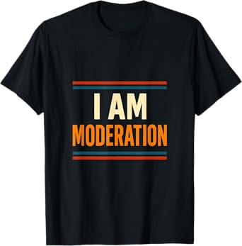 I Always Drink with Moderation/I Am Moderation Matching T-Shirt