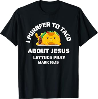 Funny Cat Let's Taco About Jesus Lettuce Pray Kids Toddler T-Shirt