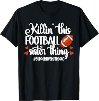 This Football Sister Thing Sister Of A Football Player T-Shirt