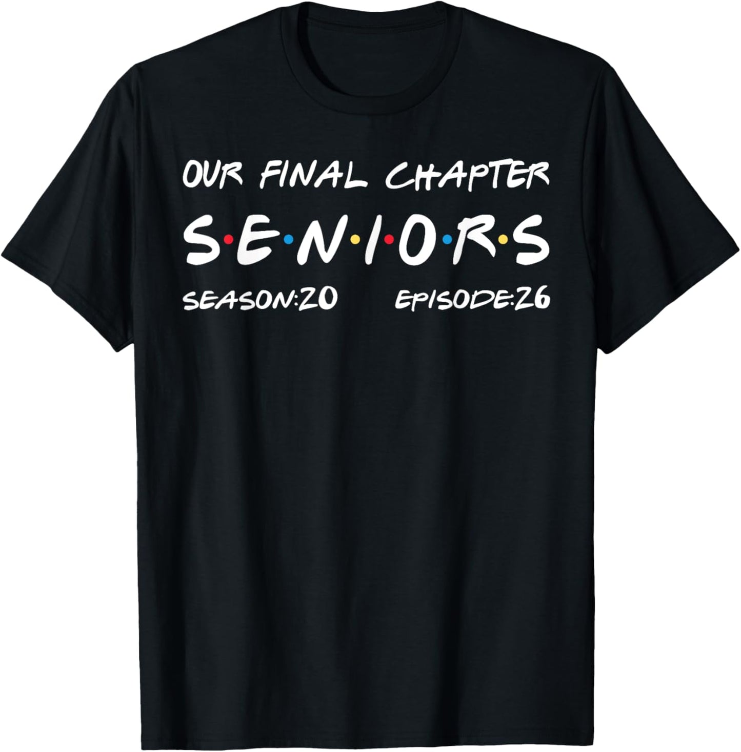 Our Final Chapter Seniors 2026 Graduation Senior 2026 T-Shirt