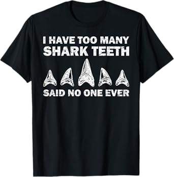 Cool Shark Teeth Collector Gift Funny Shark Teeth Hunting T-Shirt