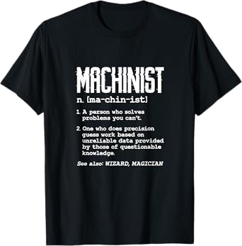 CNC Machinist – CNC Programmer CNC Machine Operator T-Shirt