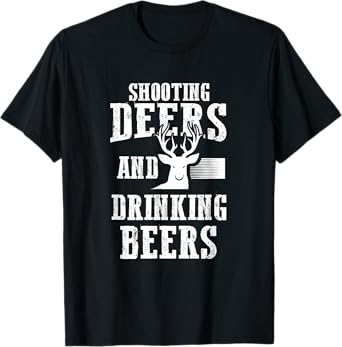 Beer Deer Shirt Shooting Deers And Drinking Beers Hunter T-Shirt