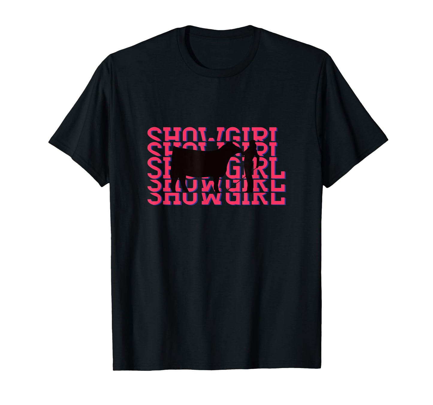 Showgirl Livestock Cattle Showing - Fun Show Cattle T-Shirt
