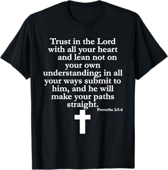 Proverbs 3:5-6 Christian T-Shirt Scripture Religious Shirt T-Shirt