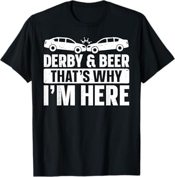 Demolition Derby Cars Design for a Demo Derby Lover T-Shirt