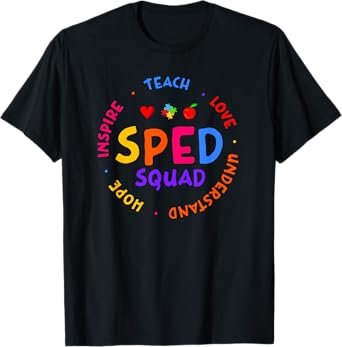 Special Education Teacher - SPED Teacher T-Shirt