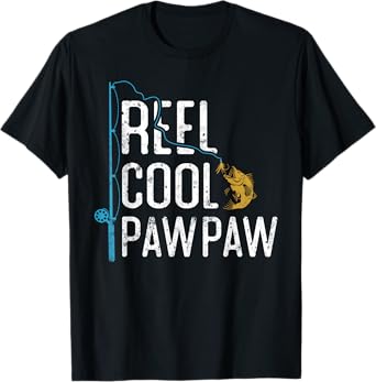 Fishing Reel cool Pawpaw Father’s Day gift Fisherman Pawpaw T-Shirt