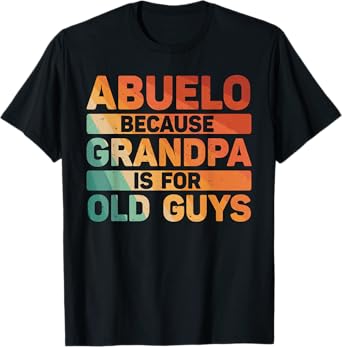 Abuelo Design For Grandpa From Grandkids Father's Day Abuelo T-Shirt