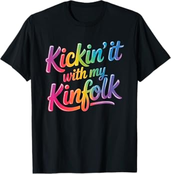 Kickin' It With My Kinfolk Funny Family Reunion T-Shirt
