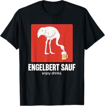 Engelbert Sauf Work Wear Sauf Bird Humour Construction Site T T-Shirt