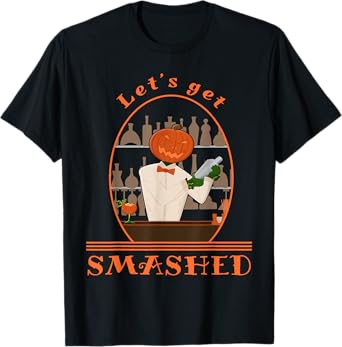 Halloween Bartending Pumpkin Bartender Let's Get Smashed T-Shirt